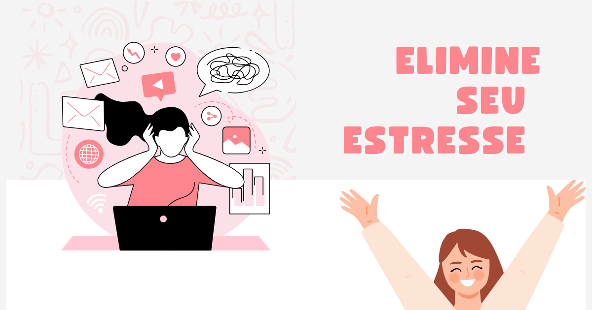 Como Lidar com o Estresse e a Ansiedade no Dia a Dia